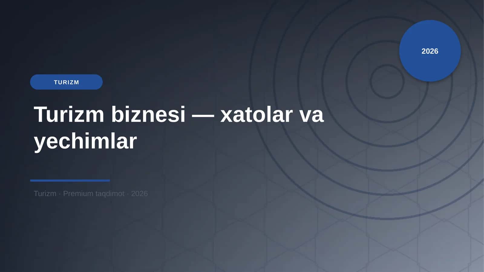 Turizm biznesi — xatolar va yechimlar