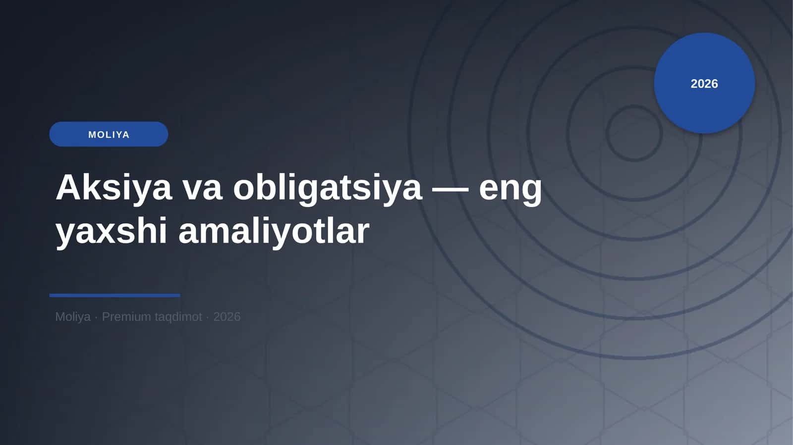 Aksiya va obligatsiya — eng yaxshi amaliyotlar