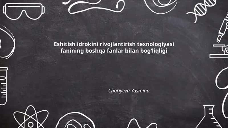 Eshitish idrokini rivojlantirish texnologiyasi