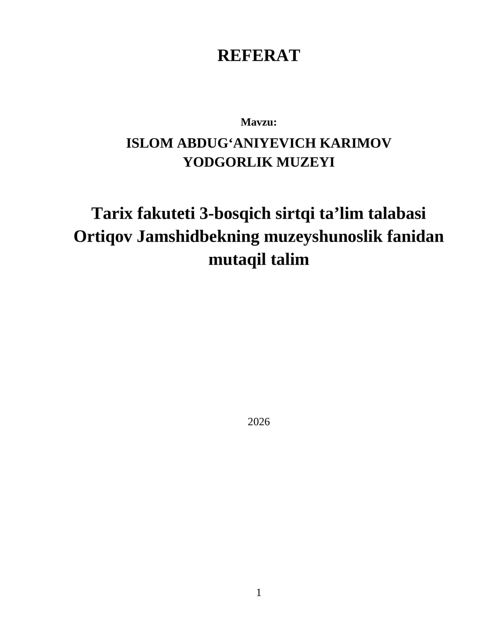 ISLOM ABDUG‘ANIYEVICH KARIMOV YODGORLIK MUZEYI