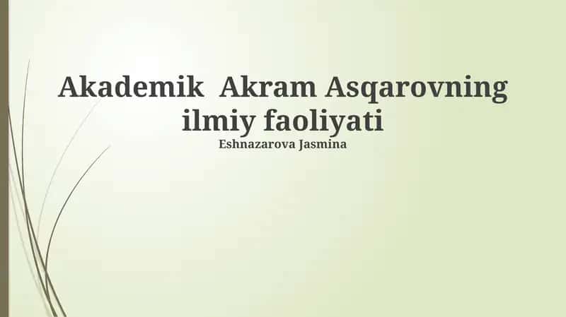 Akademik Akram Asqarovning ilmiy faoliyati