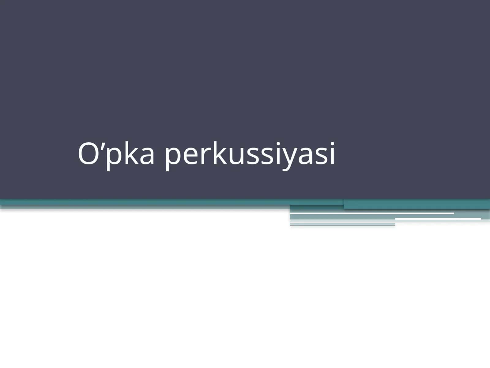 O’pka perkussiyasi