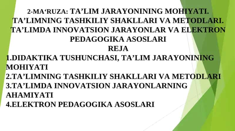 2-MA‘RUZA:TA’LIM JARAYONINING MOHIYATI