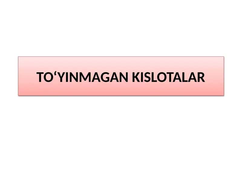 To‘yinmagan Kislotalar