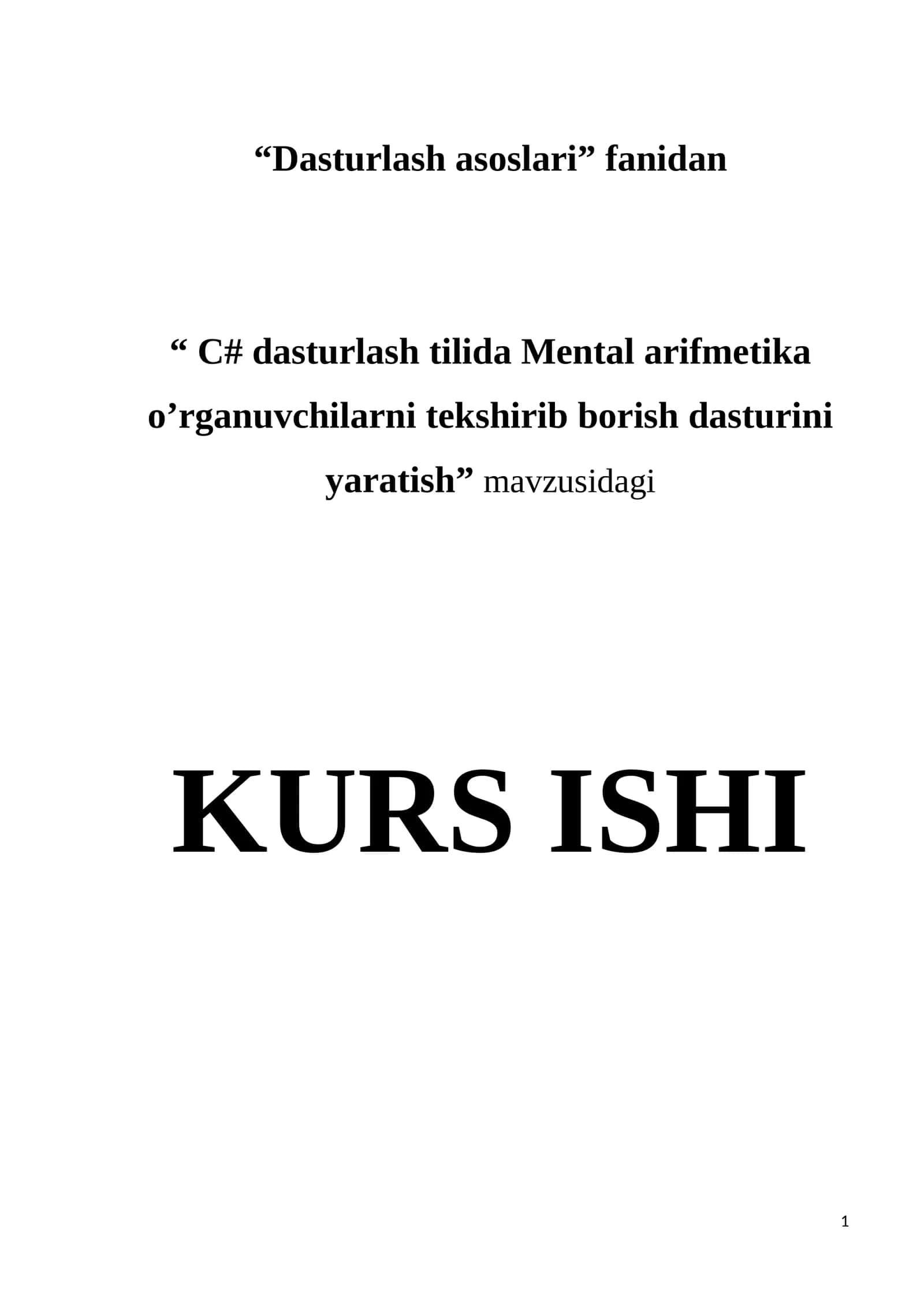 Dasturlash asoslari - C# dasturlash tilida Mental arifmetika o’rganuvchilarni tekshirib borish dasturini yaratish