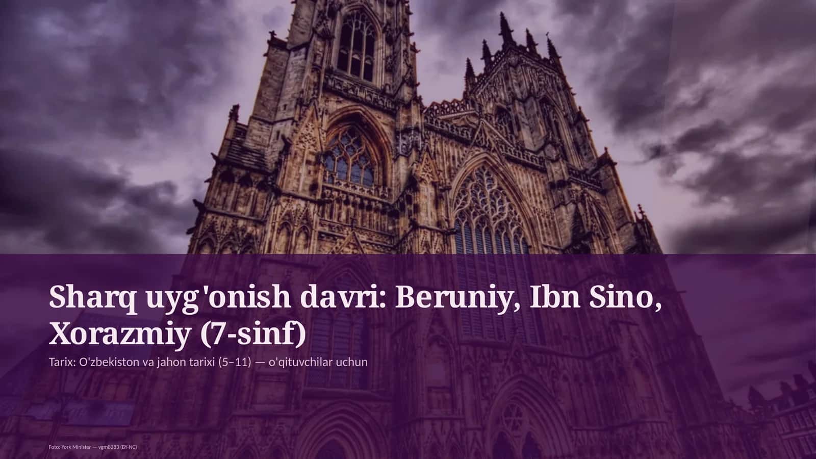 Sharq uyg'onish davri: Beruniy, Ibn Sino, Xorazmiy (7-sinf)
