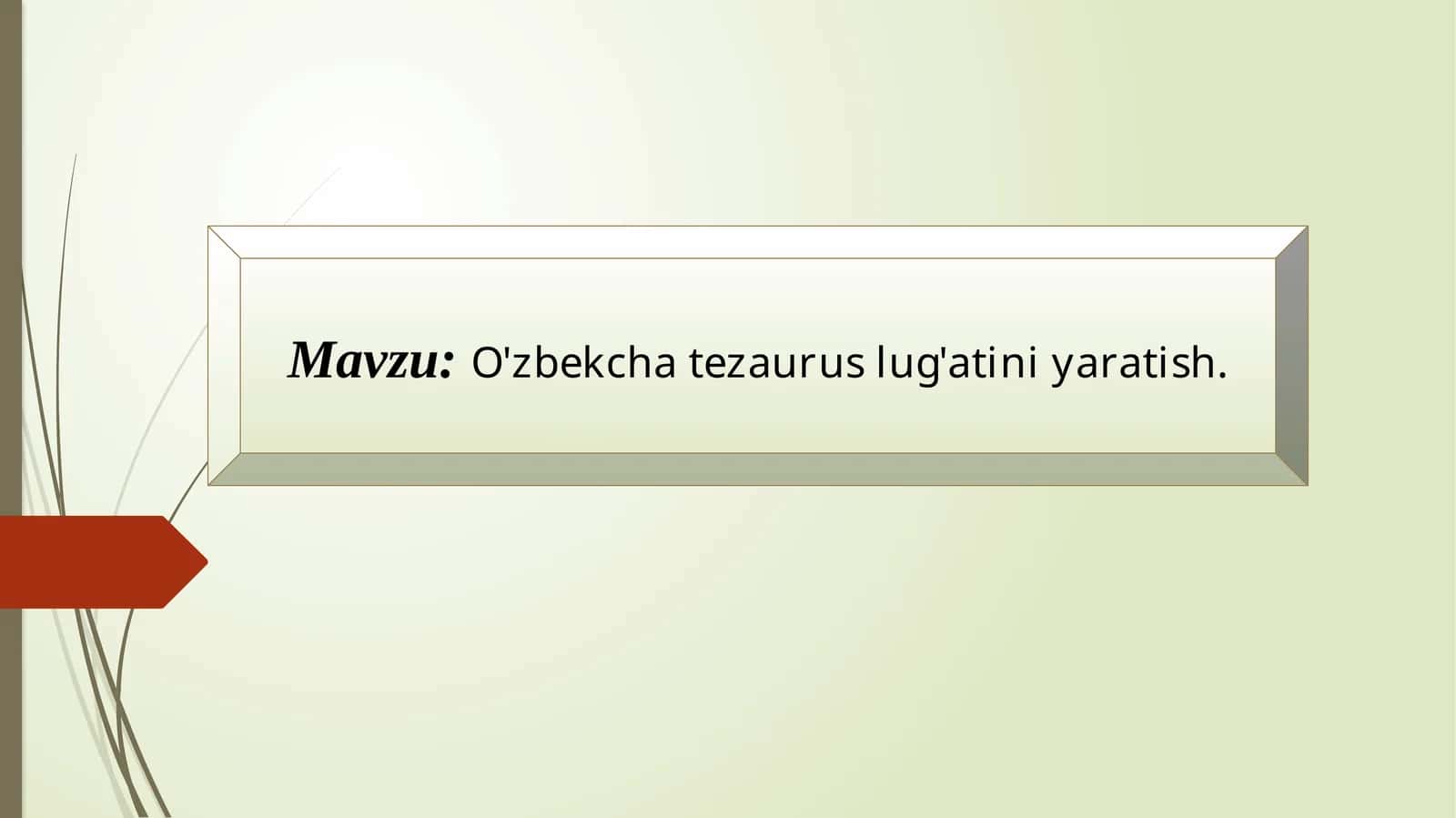 O'zbekcha tezaurus lug'atini yaratish