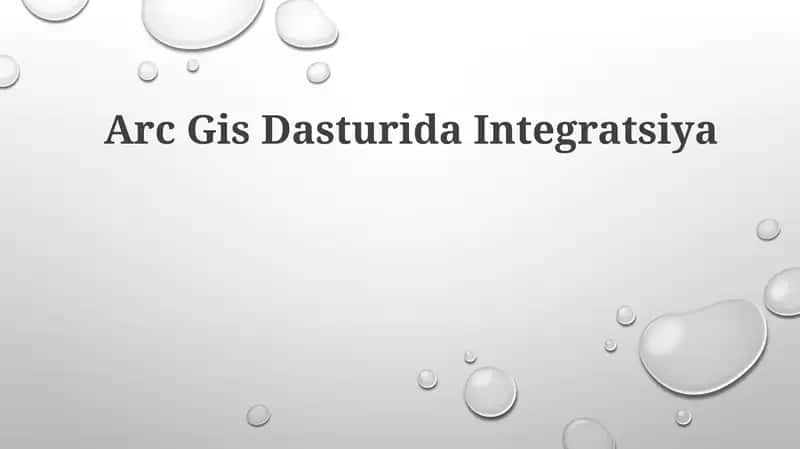 Arc GisDasturidaIntegratsiya