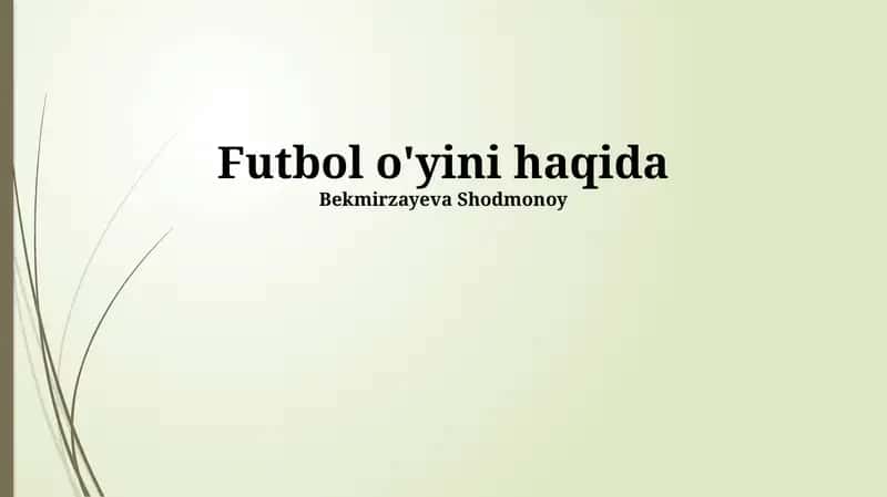 Futbol o'yini haqida