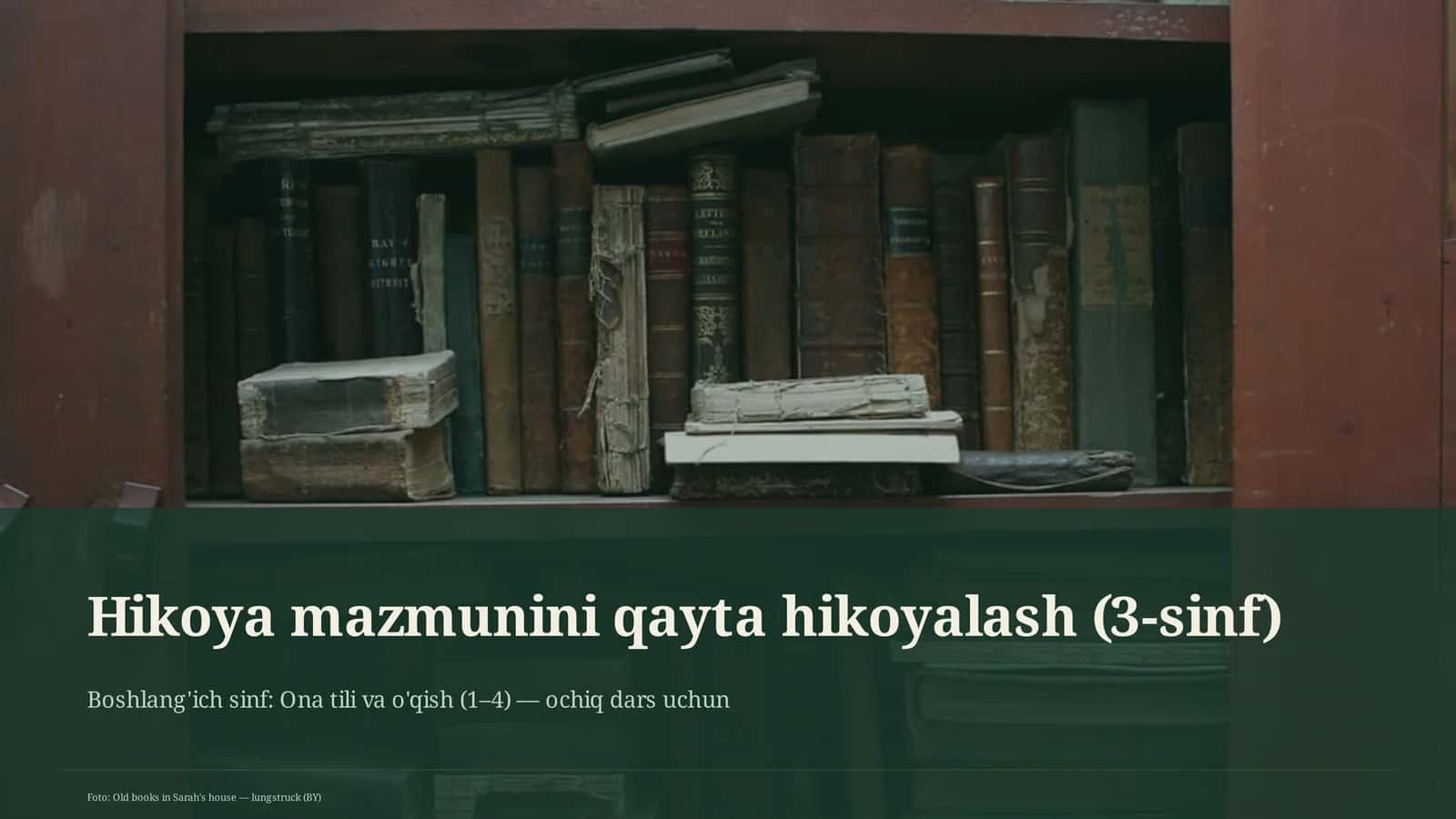 Hikoya mazmunini qayta hikoyalash (3-sinf)