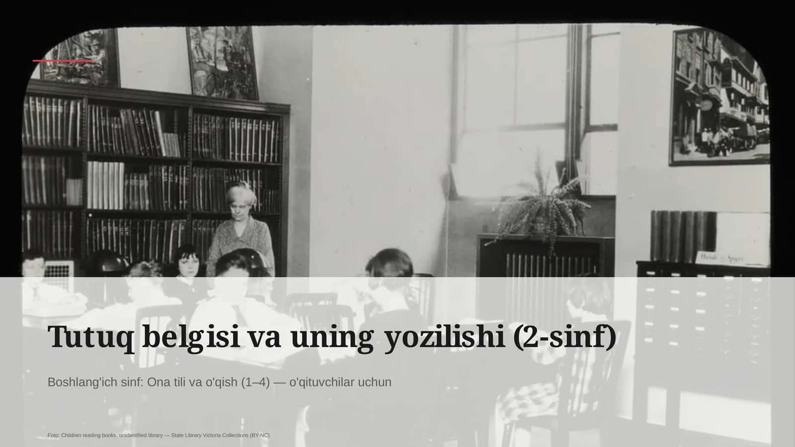 Tutuq belgisi va uning yozilishi (2-sinf)