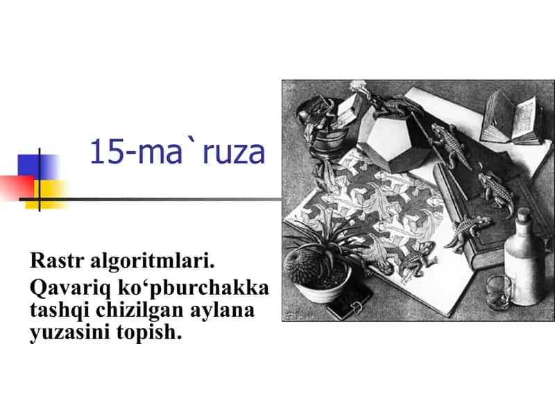 Rastr algoritmlari. Qavariq ko‘pburchakka tashqi chizilgan aylana yuzasini topish.