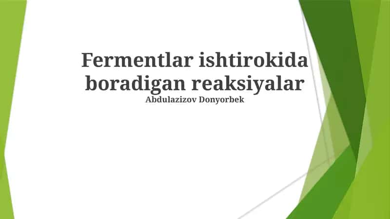 Fermentlar ishtirokida boradigan reaksiyalar