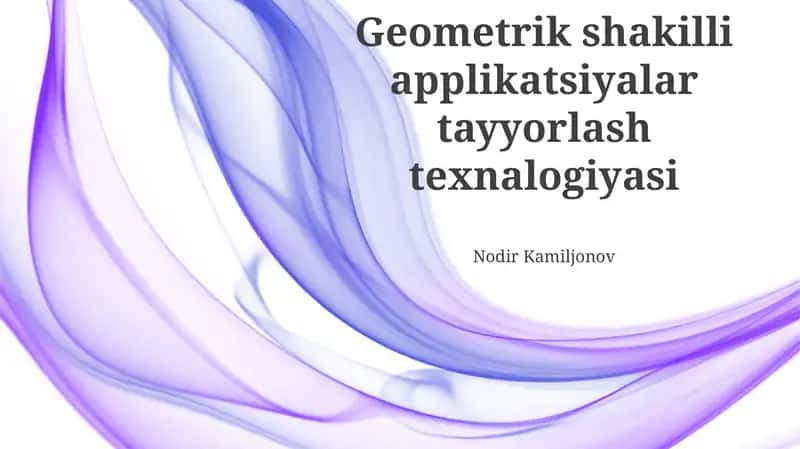 Geometrik shakilli applikatsiyalar tayyorlash texnalogiyasi