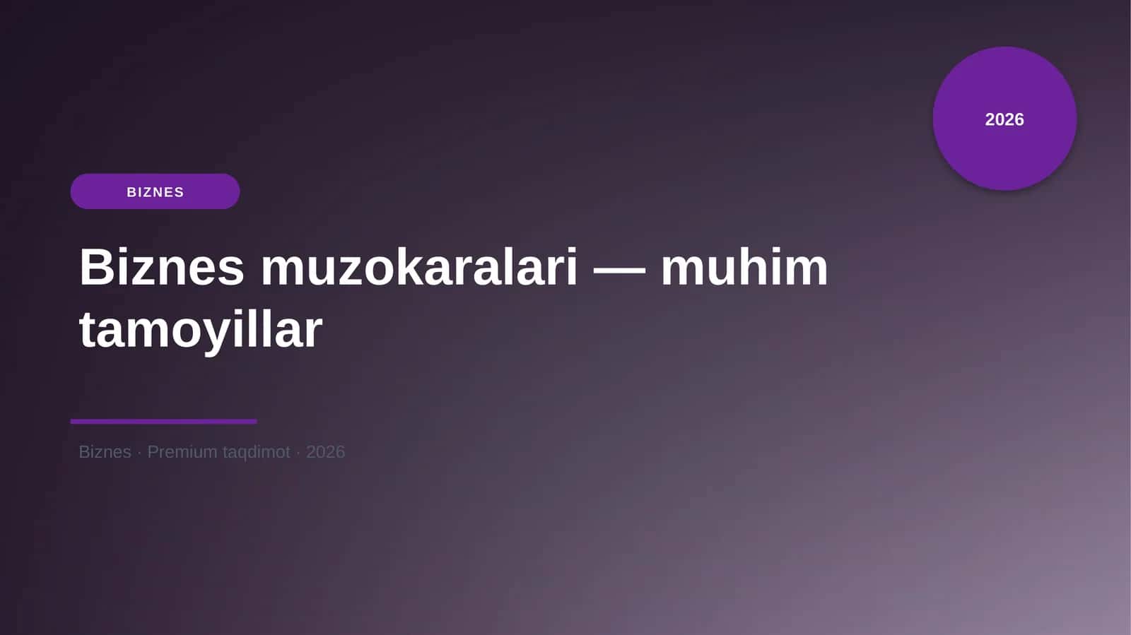 Biznes muzokaralari — muhim tamoyillar