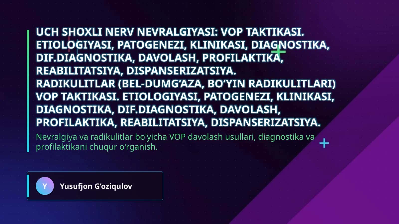 Uch shoxli nerv nevralgiyasi: VOP taktikasi. Etiologiyasi, patogenezi, klinikasi, diagnostika, dif.diagnostika, davolash, profilaktika, reabilitatsiya, dispanserizatsiya.