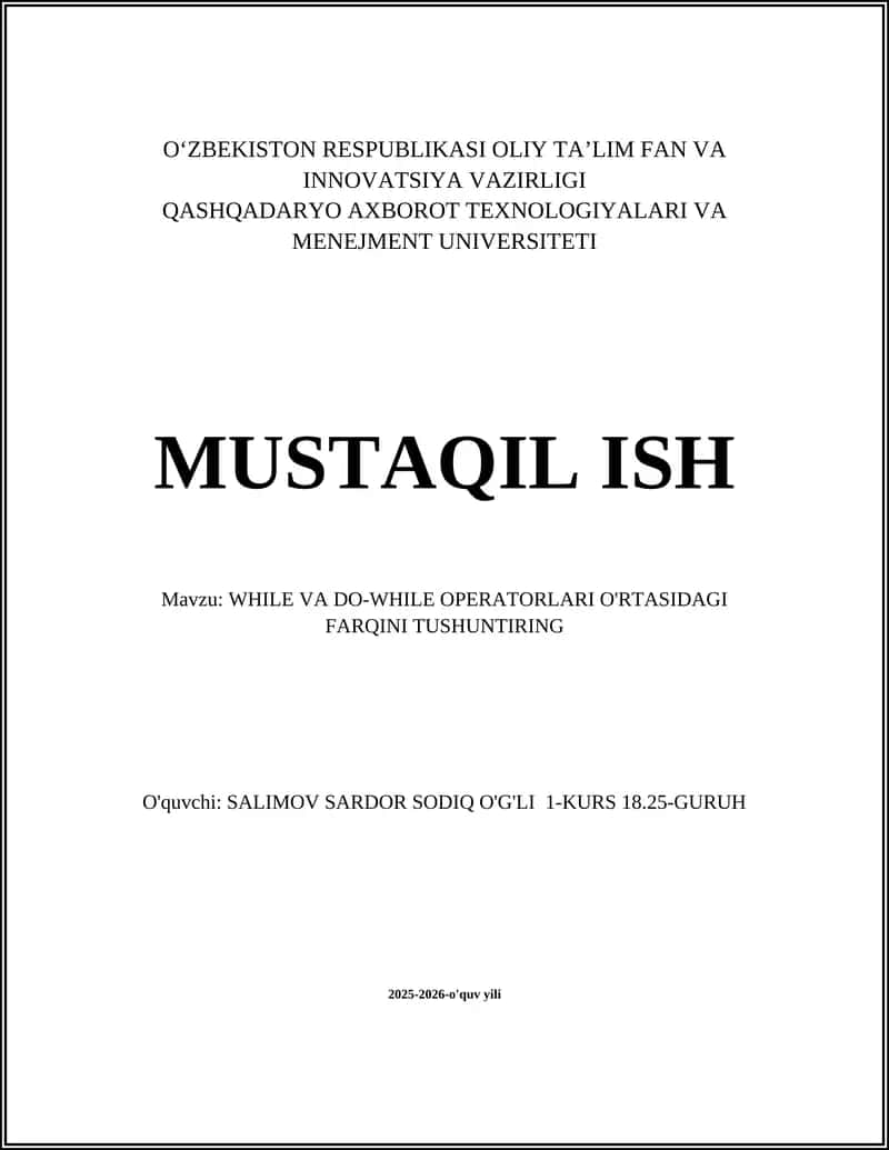 WHILE VA DO-WHILE OPERATORLARI O'RTASIDAGI FARQINI TUSHUNTIRING