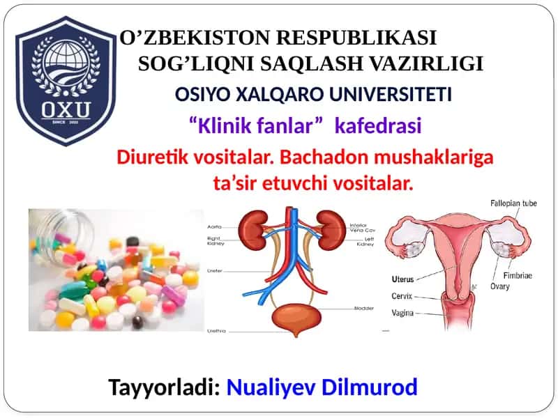 Diuretik vositalar va bachadon mushaklarini qisqartiruvchi moddalar