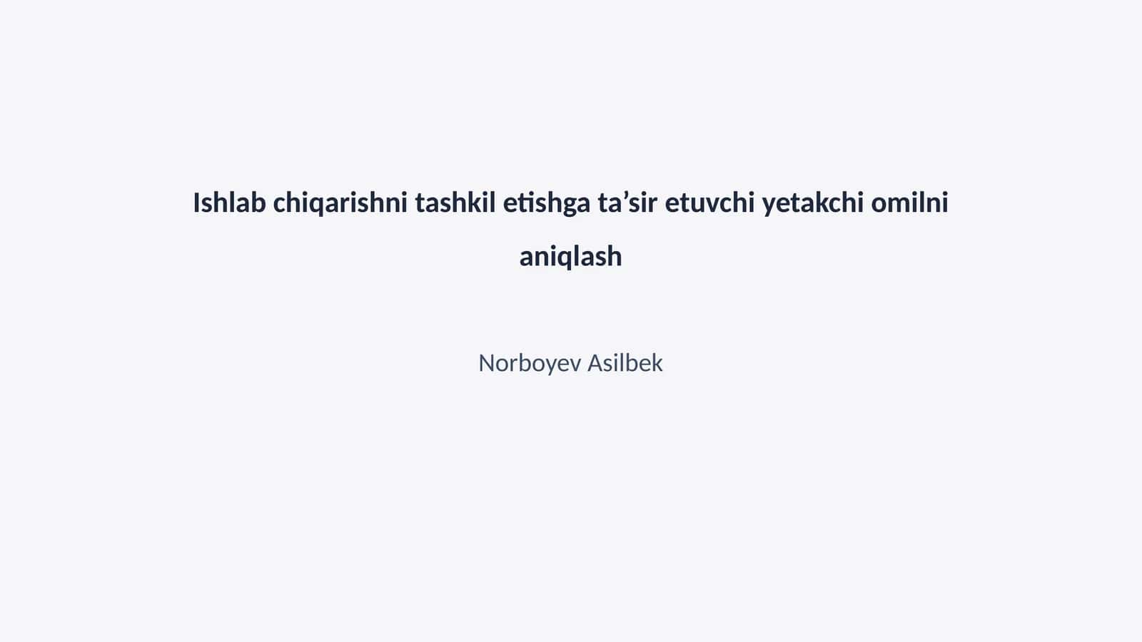 Yetakchi omillarni aniqlash metodologiyasi