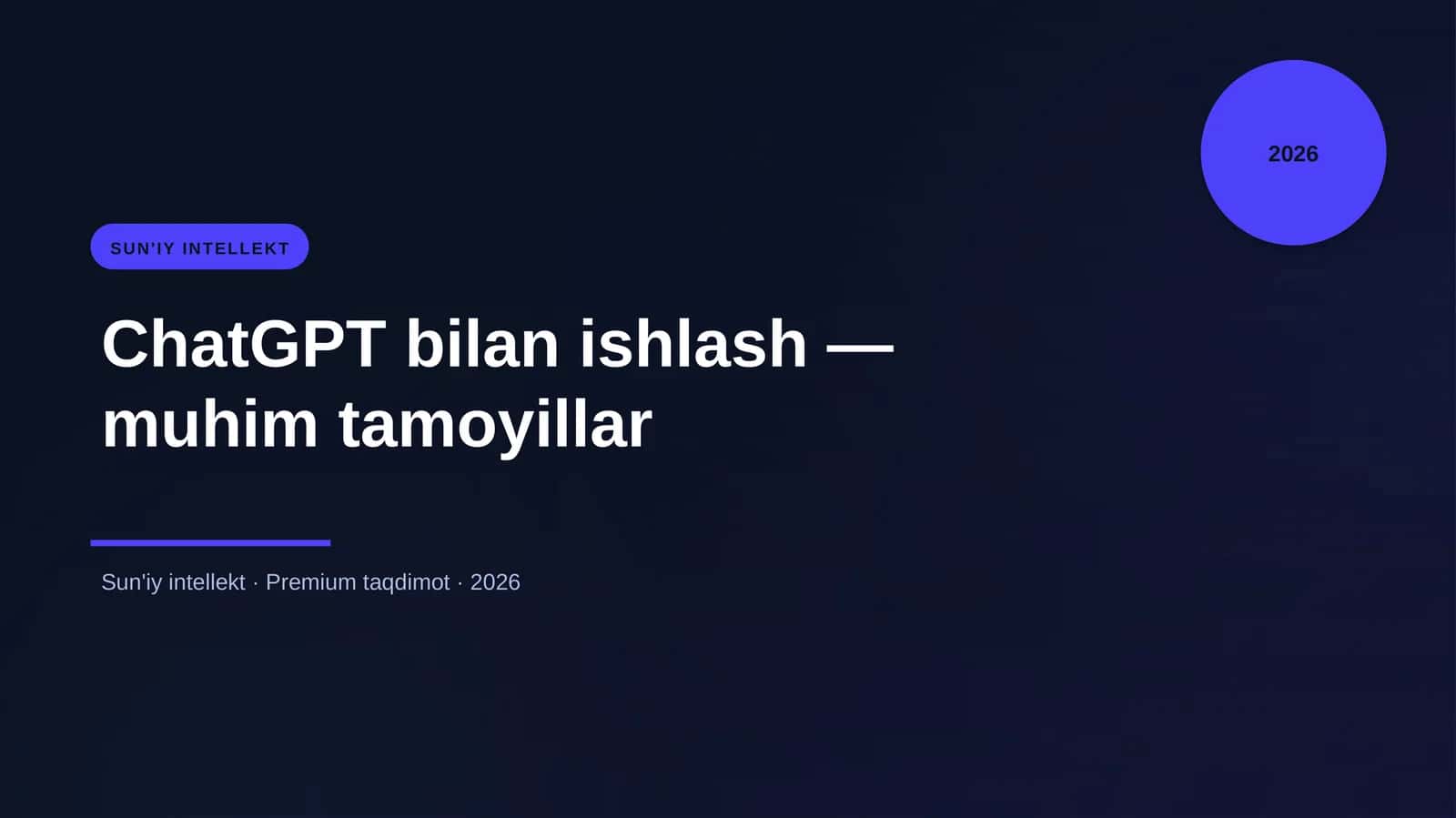 ChatGPT bilan ishlash — muhim tamoyillar