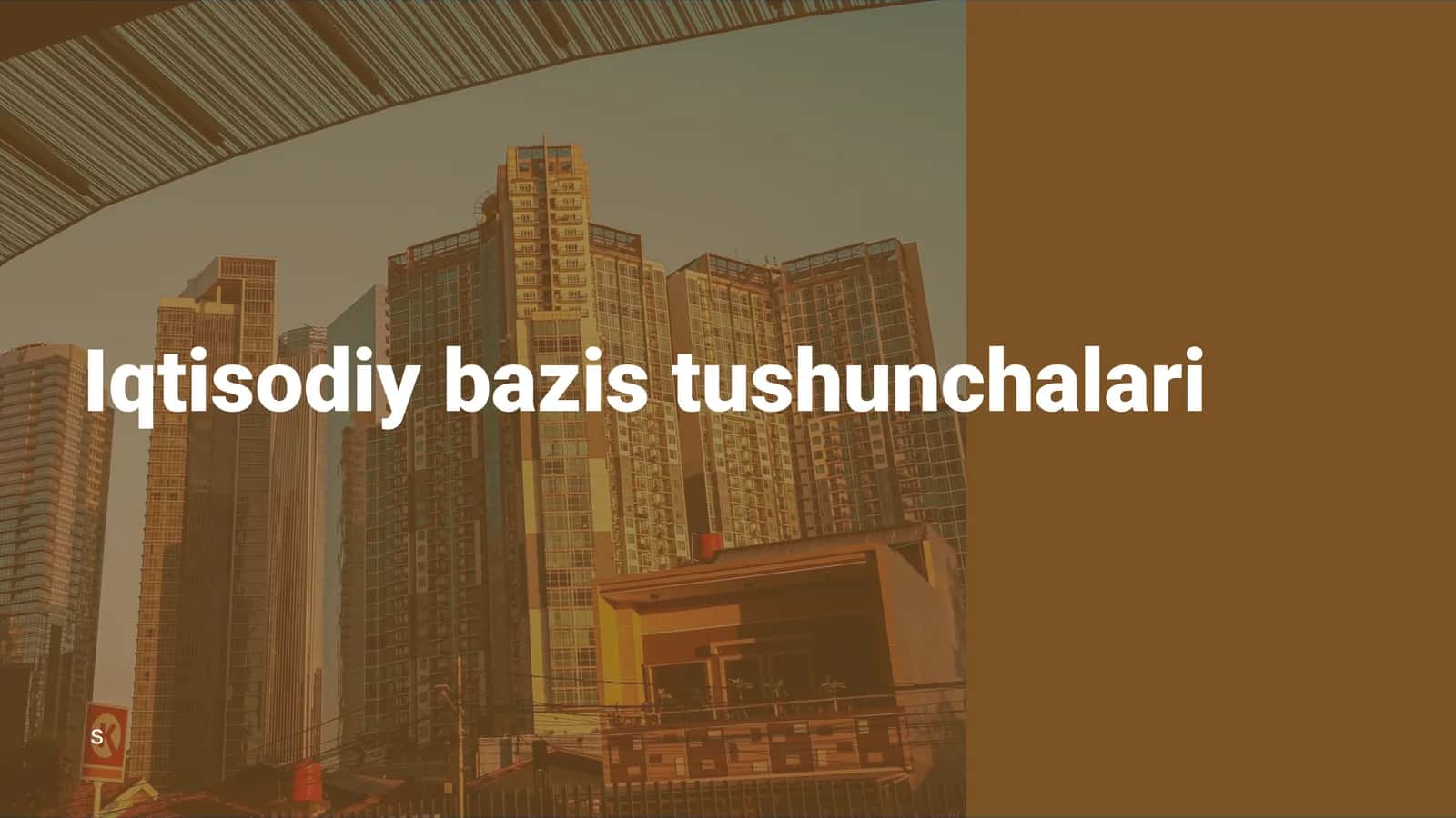 Iqtisodiy bazis tushunchalari