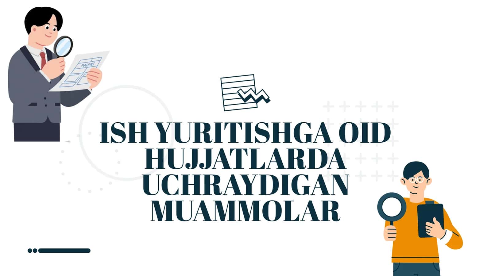 Ish yuritishga oid hujjatlarda uchraydigan muammlar