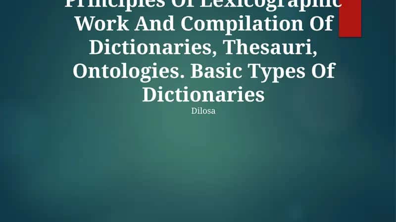Principles Of Lexicographic Work And Compilation Of Dictionaries