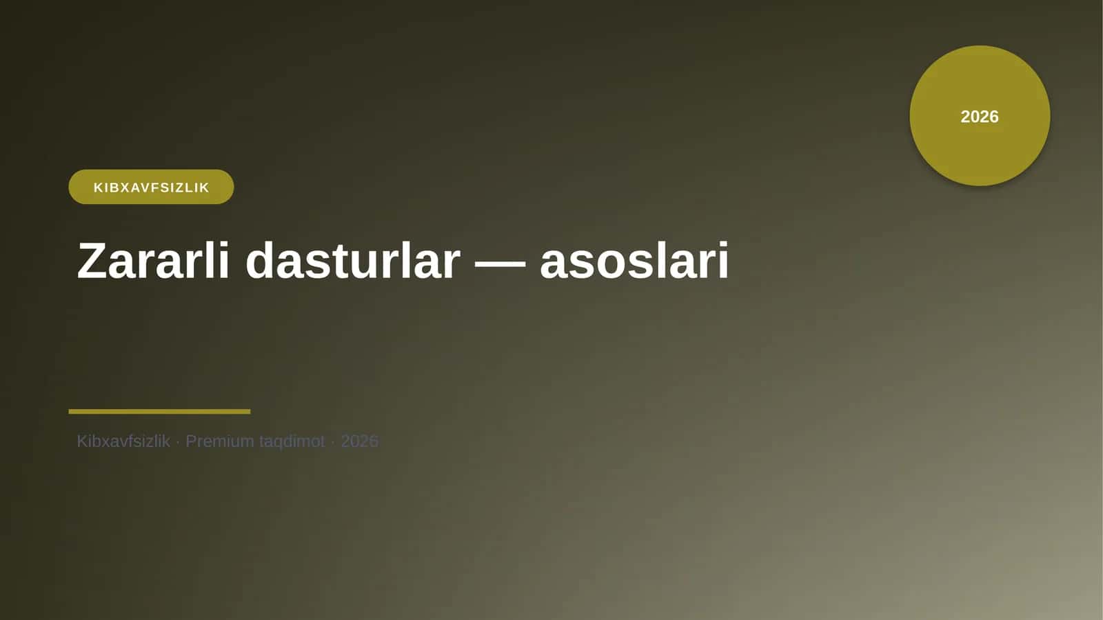 Mavzu: Zararli dasturlar — asoslari