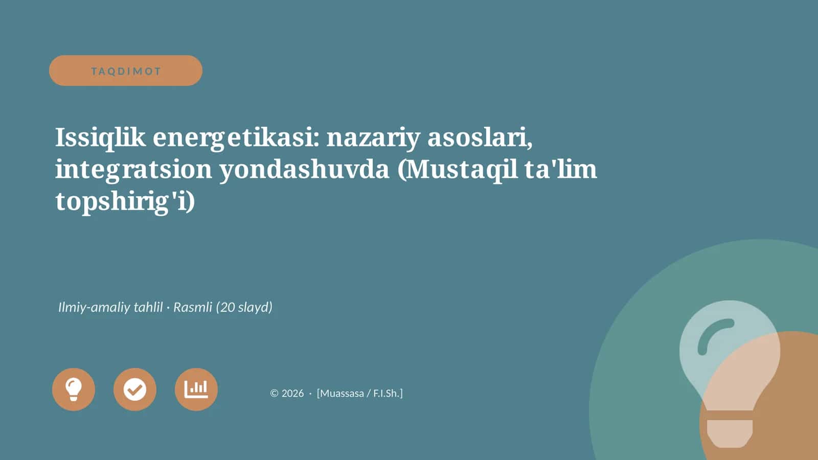 Issiqlik energetikasi: nazariy asoslari, integratsion yondashuvda (Mustaqil ta'lim topshirig'i)