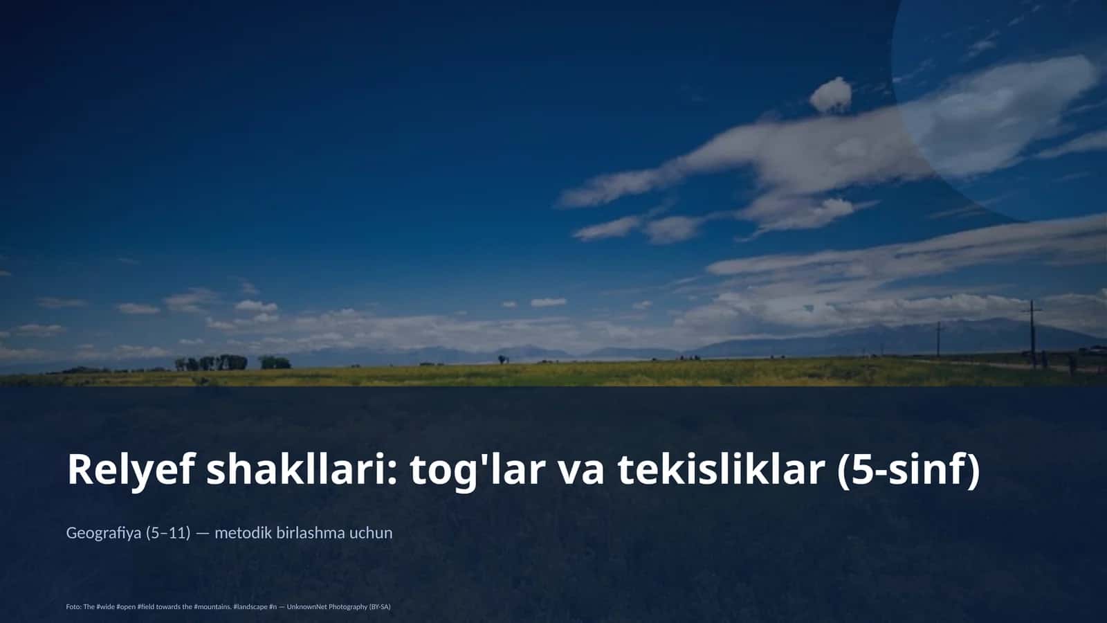 Relyef shakllari: tog'lar va tekisliklar (5-sinf)