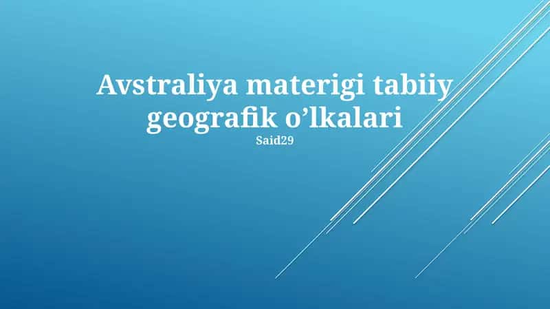 Avstraliya materigi tabiiy geografik o’lkalari