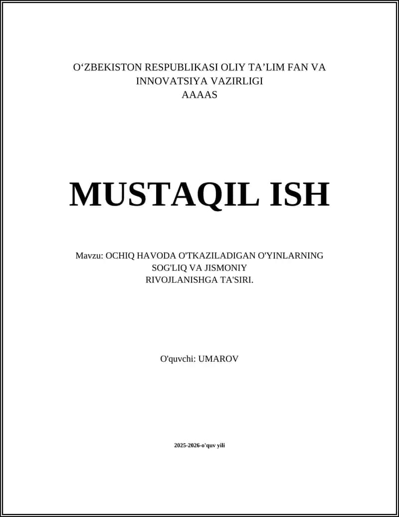 OCHIQ HAVODA O'TKAZILADIGAN O'YINLARNING SOG'LIQ VA JISMONIY RIVOJLANISHGA TA'SIRI.