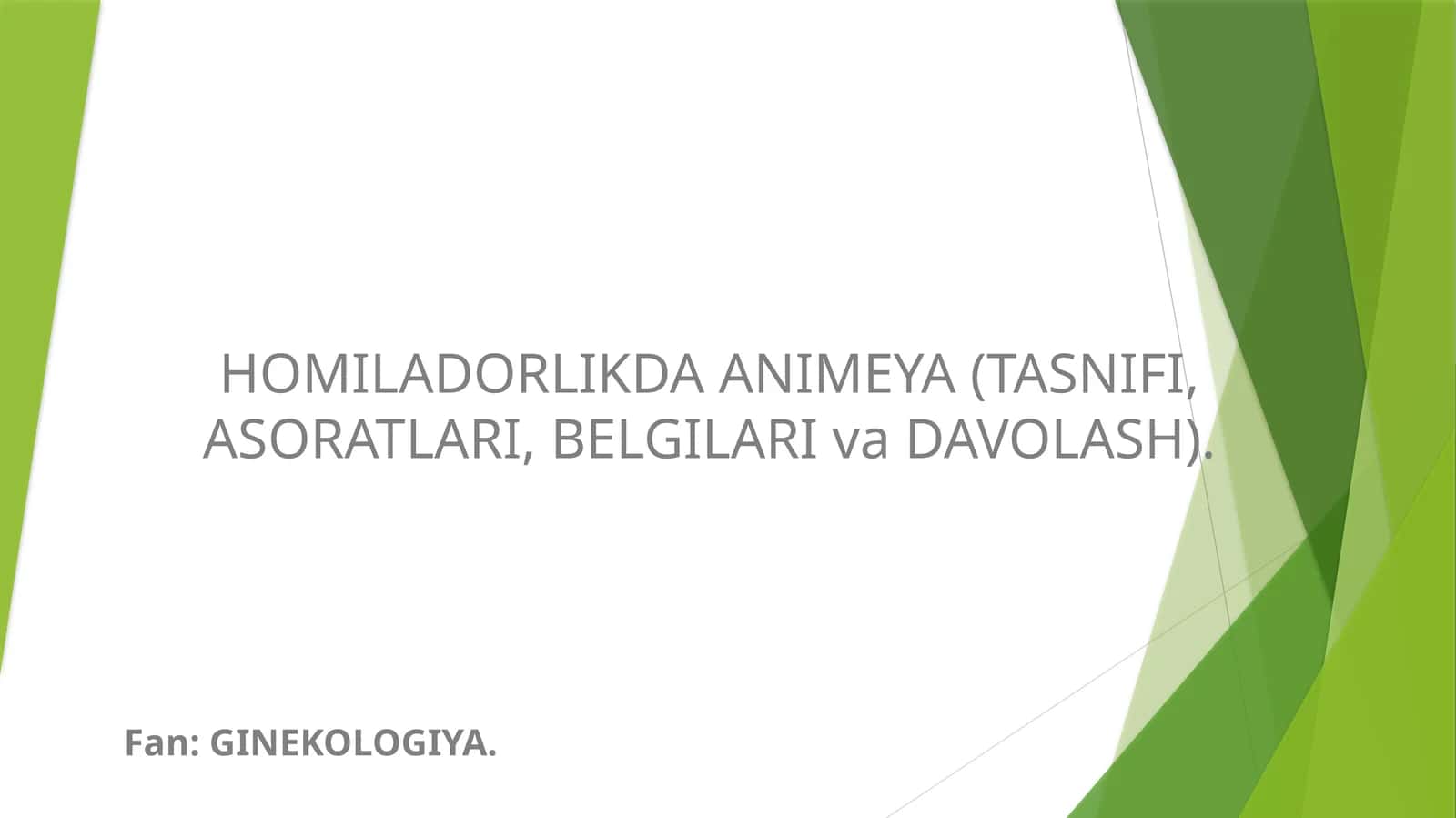 HOMILADORLIKDA ANIMEYA (TASNIFI, ASORATLARI, BELGILARI va DAVOLASH)