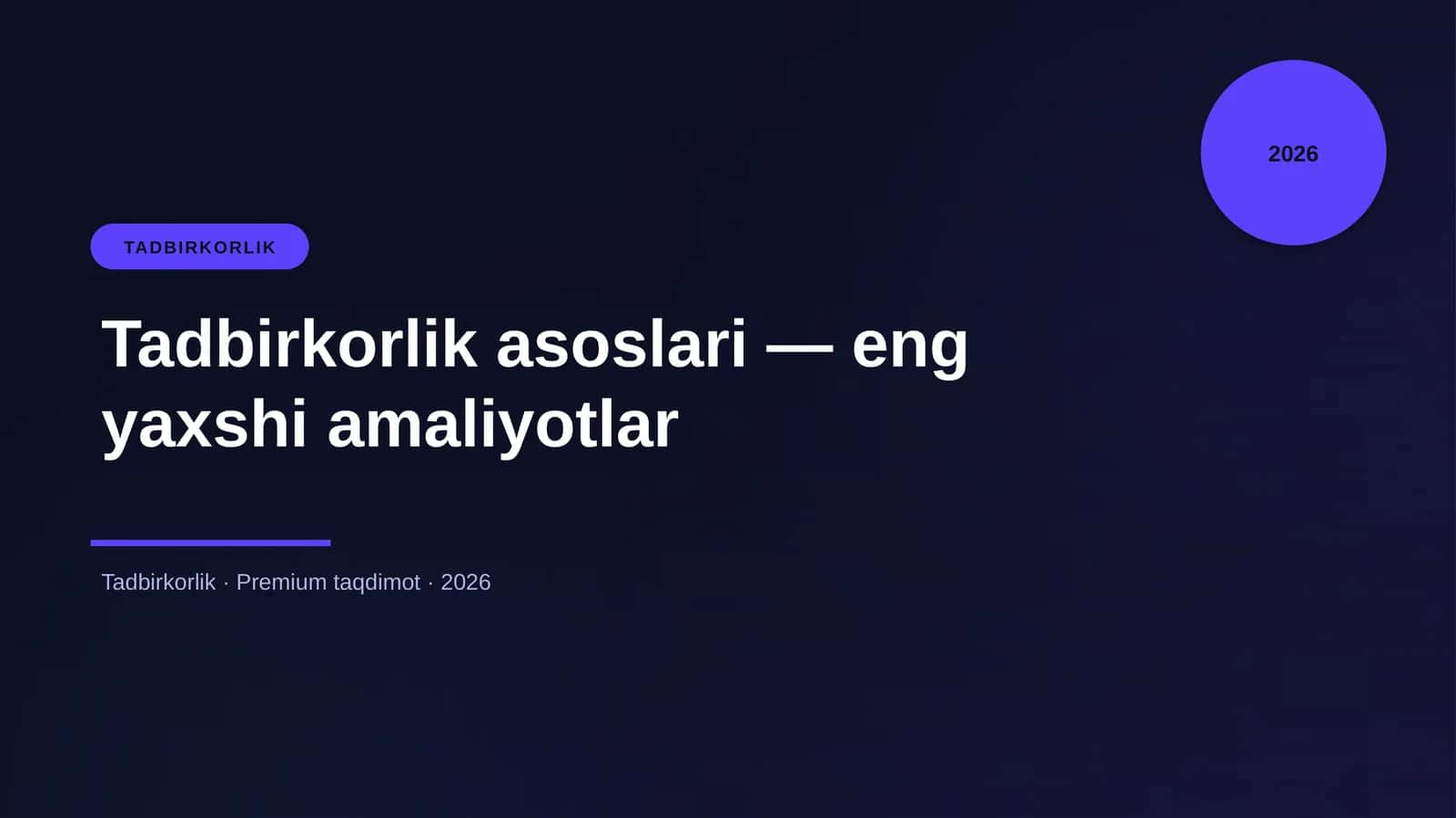 Tadbirkorlik asoslari — eng yaxshi amaliyotlar