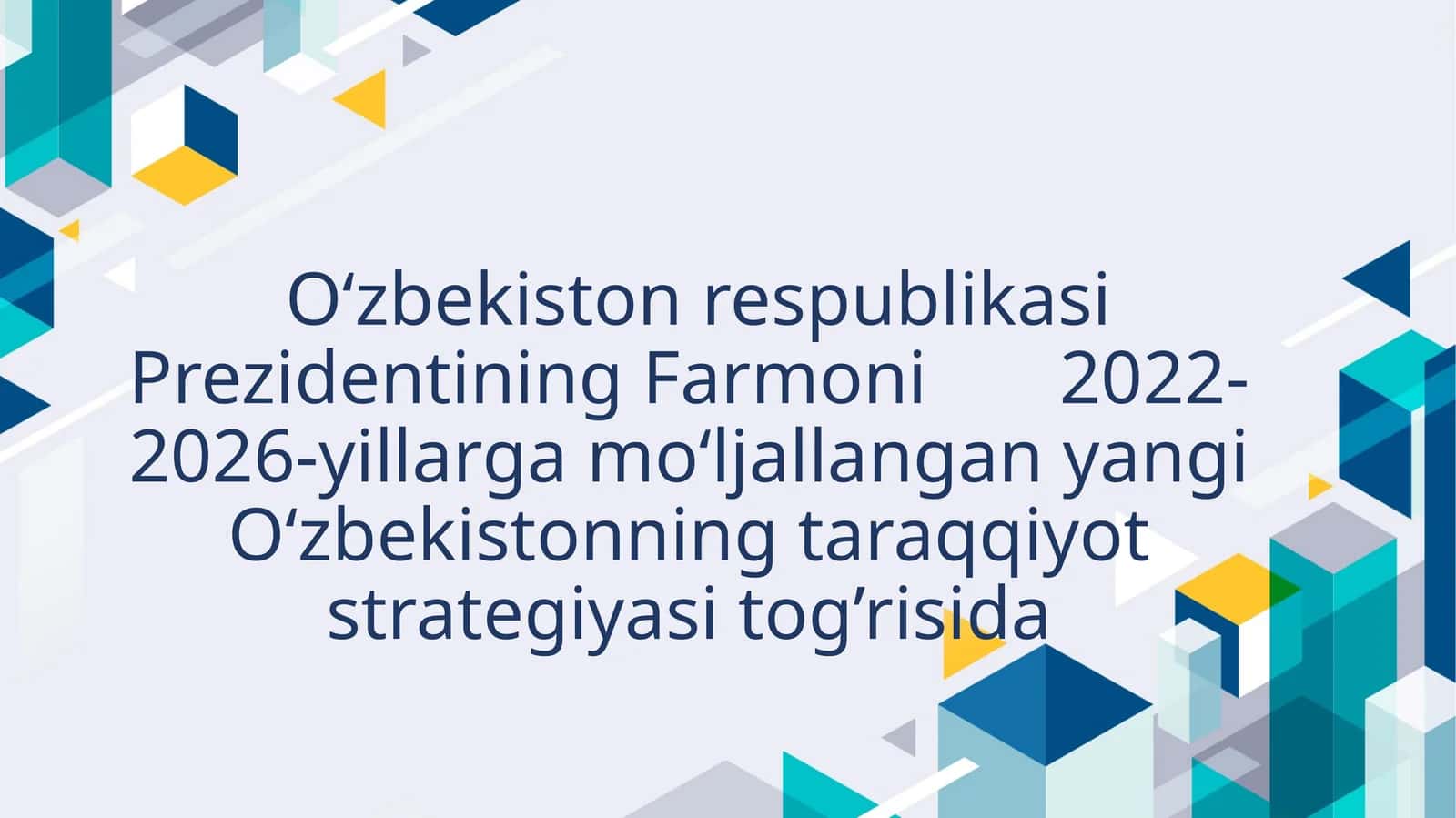 Yangi O‘zbekistonning Taraqqiyot strategiyasi