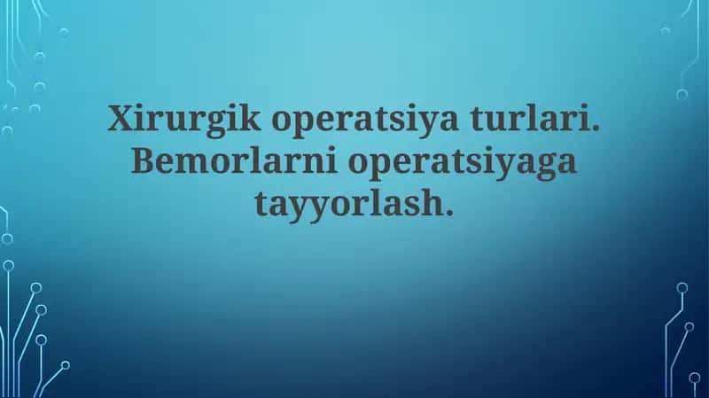 Xirurgik operatsiya turlari