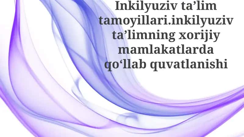 Inkilyuziv taʼlim tamoyillari