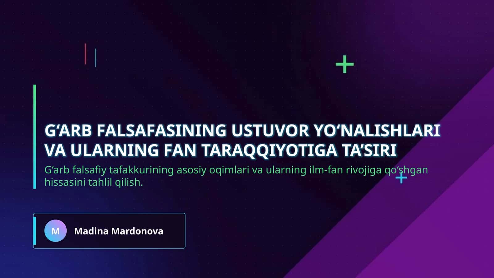 G‘arb falsafasining ustuvor yo‘nalishlari va ularning fan taraqqiyotiga ta’siri