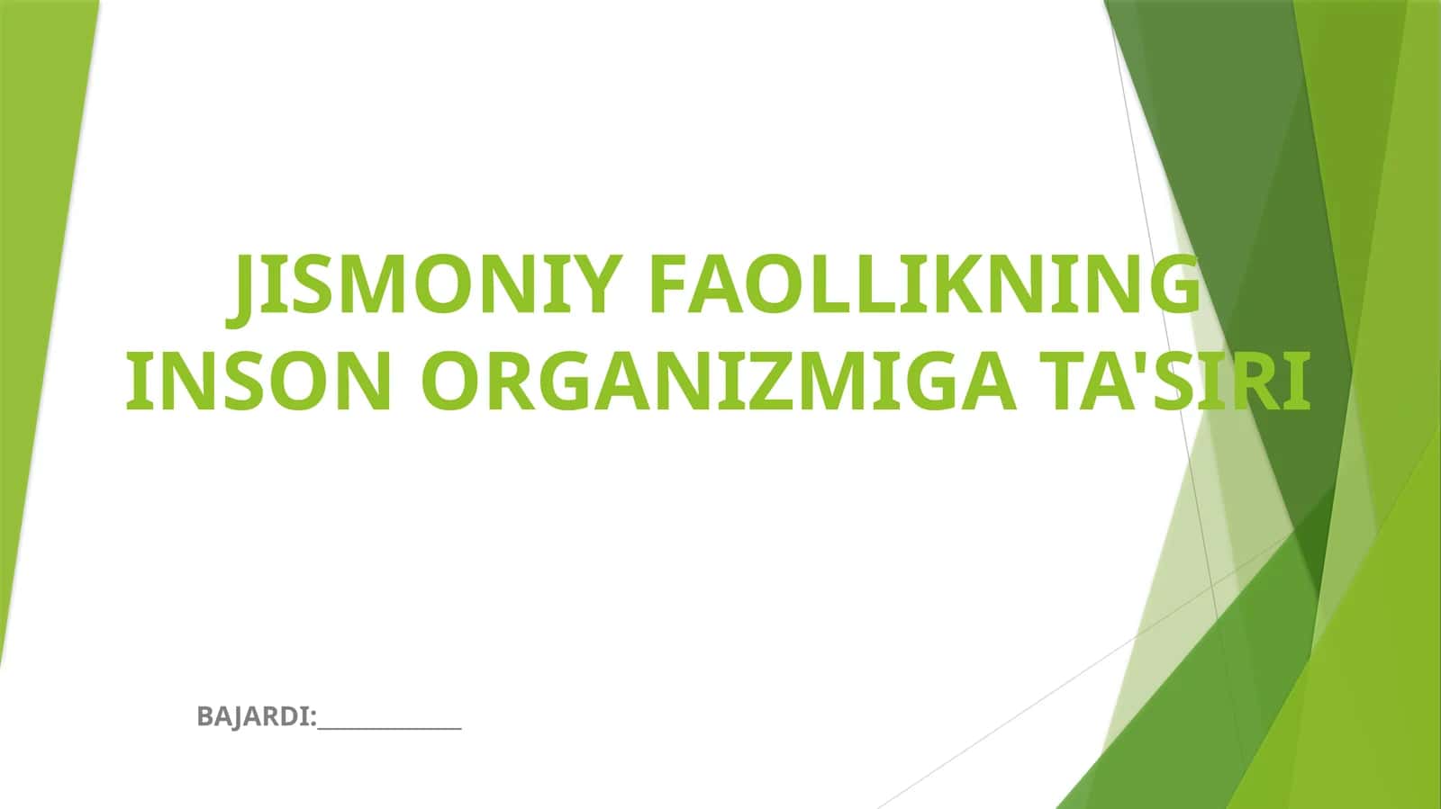 JISMONIY FAOLLIKNING INSON ORGANIZMIGA TA'SIRI