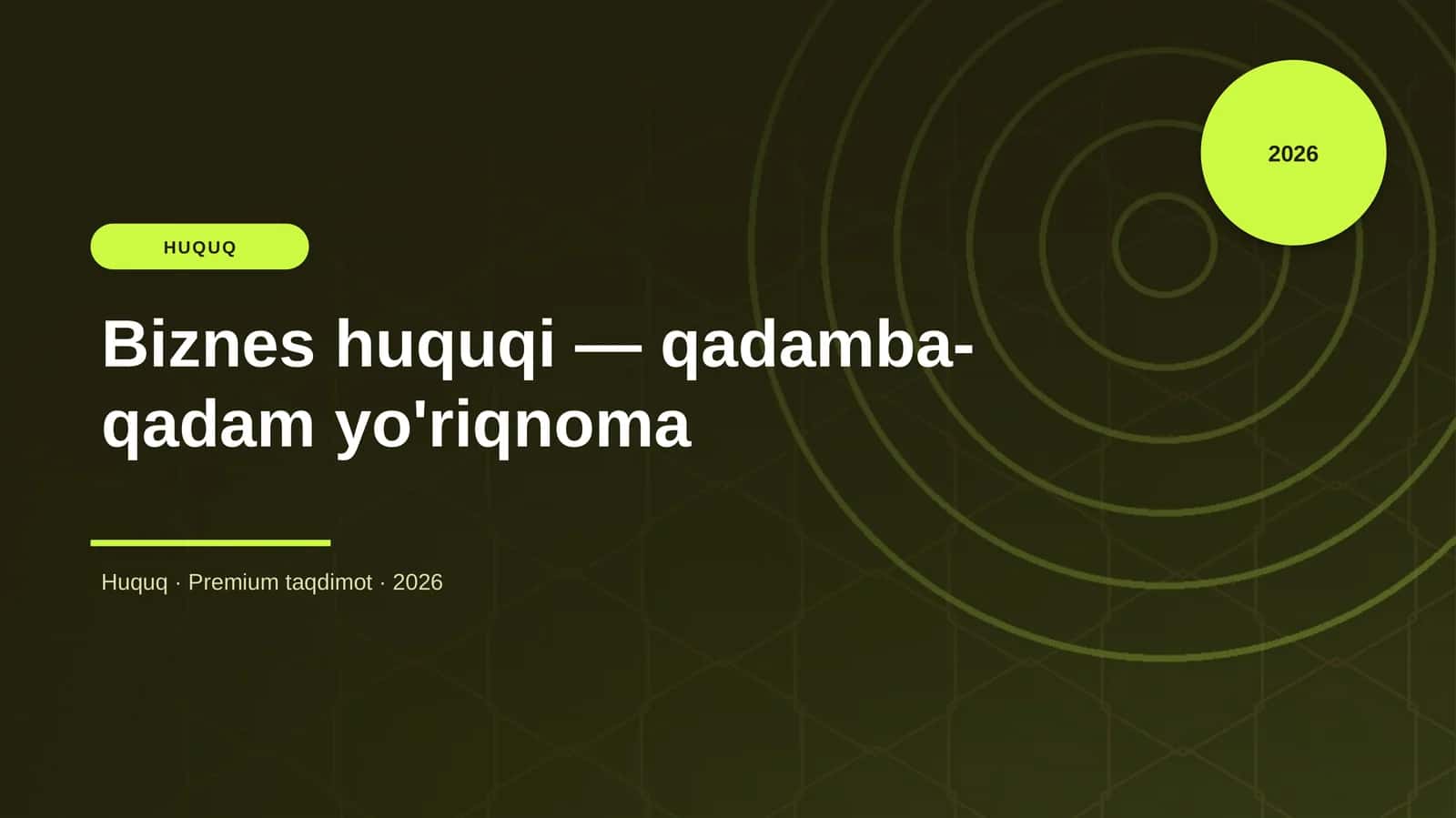 Biznes huquqi — qadamba-qadam yo'riqnoma