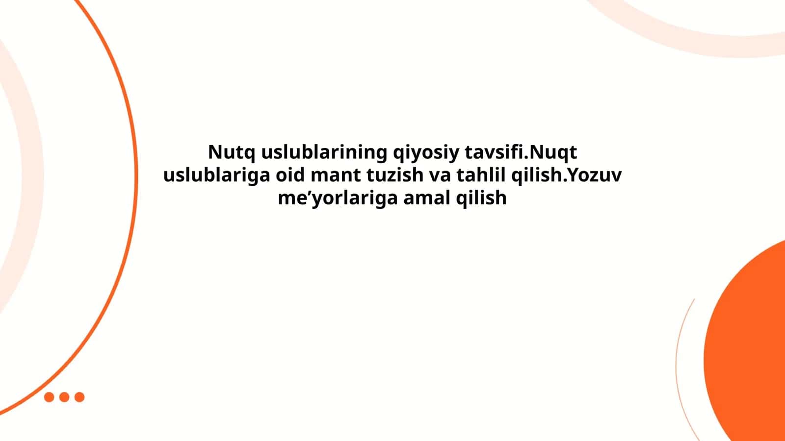 Nutq uslublarining turlari va xususiyatlari