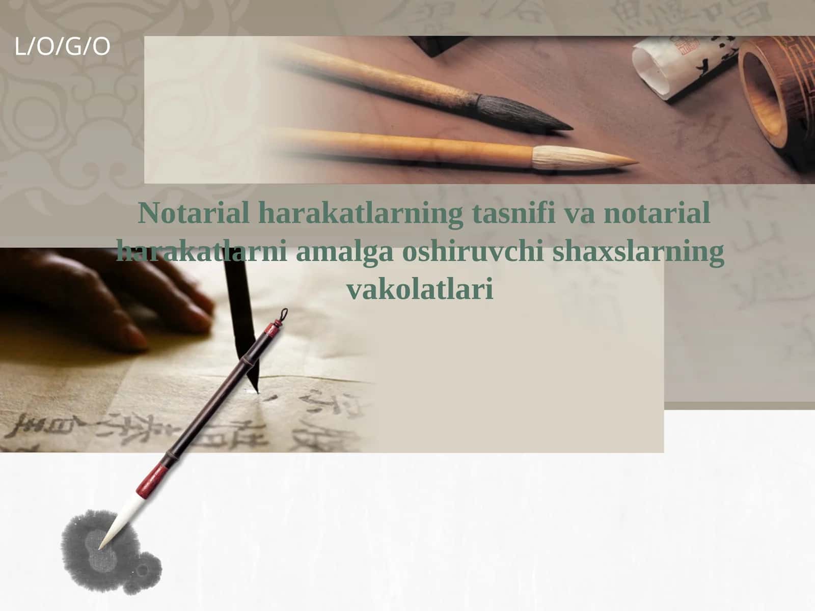 Notarial Harakatlarning Tasnifi va Notarial Harakatlarni Amalga Oshiruvchi Shaxslarning Vakolatlari