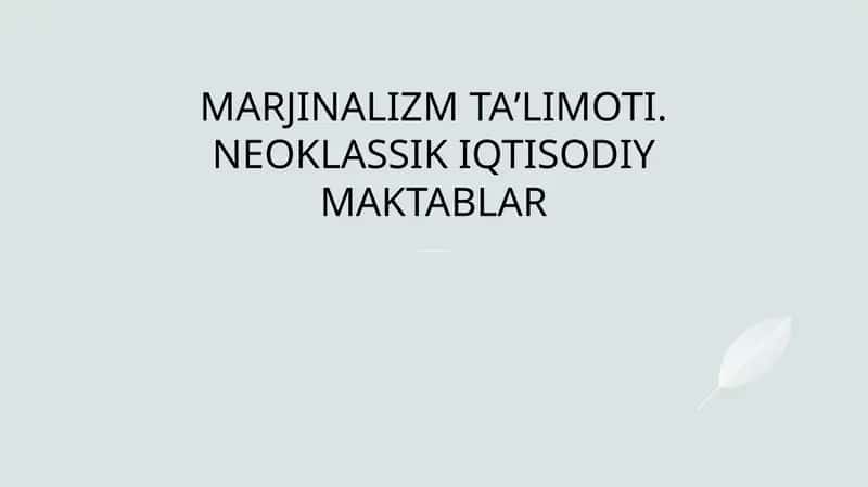 Marjinalizm va Neoklassik Iqtisodiy Maktablar Keshfi