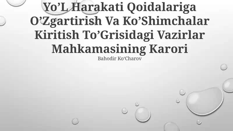 Yo’L Harakati Qoidalariga O’Zgartirish Va Ko’Shimchalar Kiritish To’Grisidagi Vazirlar Mahkamasining Karori