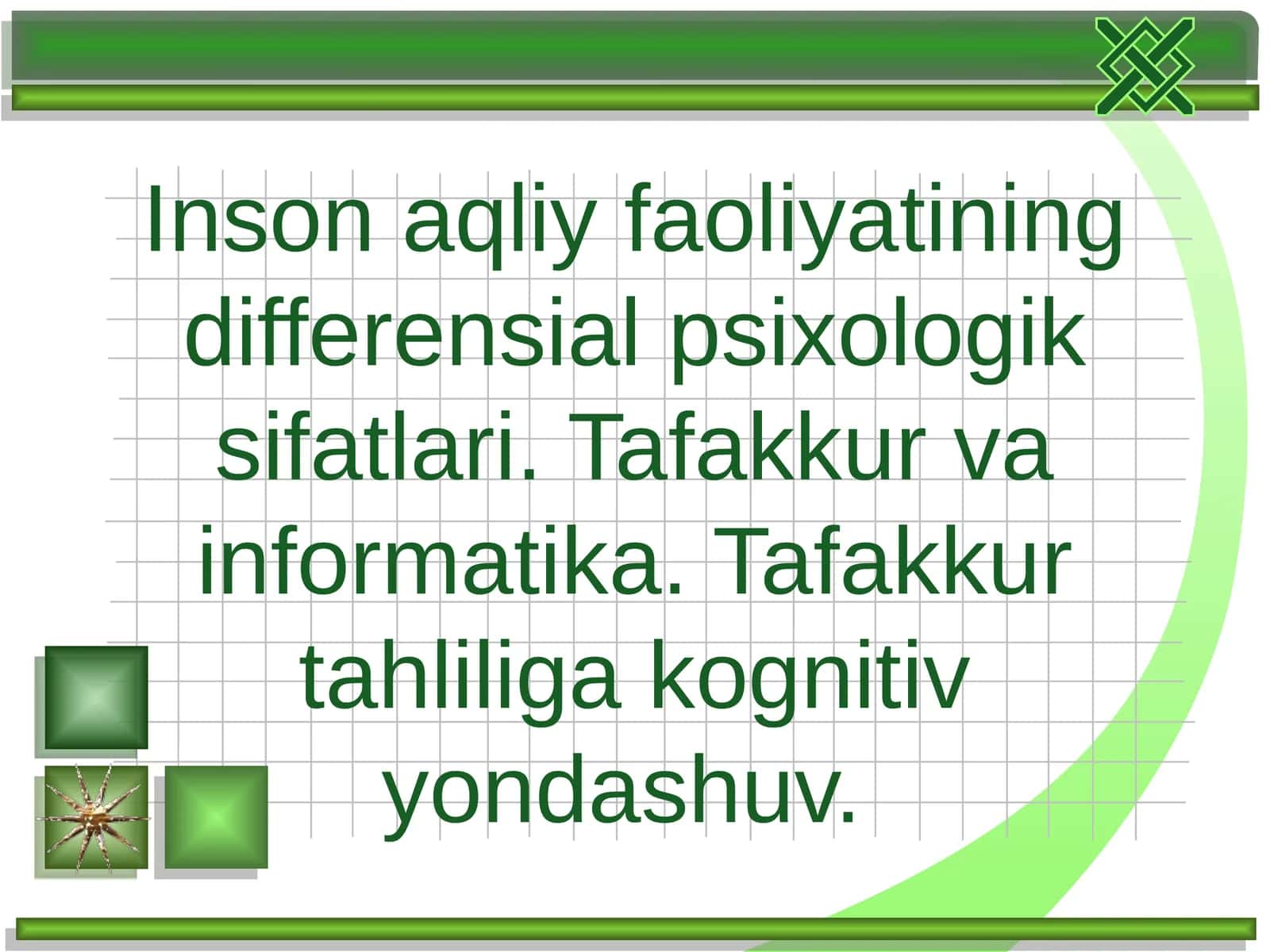 Inson aqliy faoliyatining differensial psixologik sifatlari. Tafakkur va informatika. Tafakkur tahliliga kognitiv yondashuv