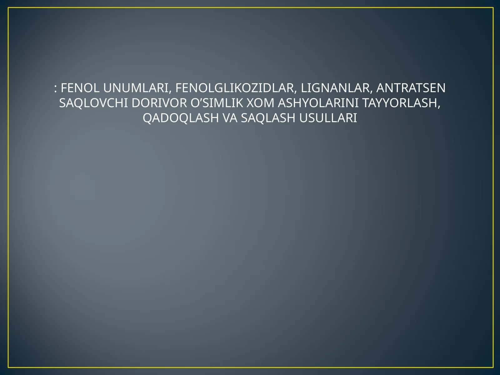 Fenollar va ularning birikmalari (FENOL UNUMLARI, FENOLGLIKOZIDLAR, LIGNANLAR)