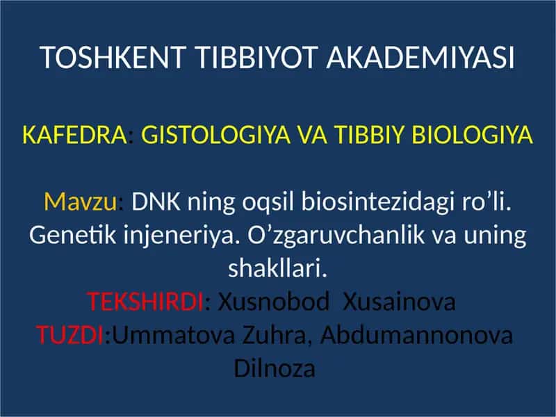 DNK ning oqsil biosintezidagi ro’li