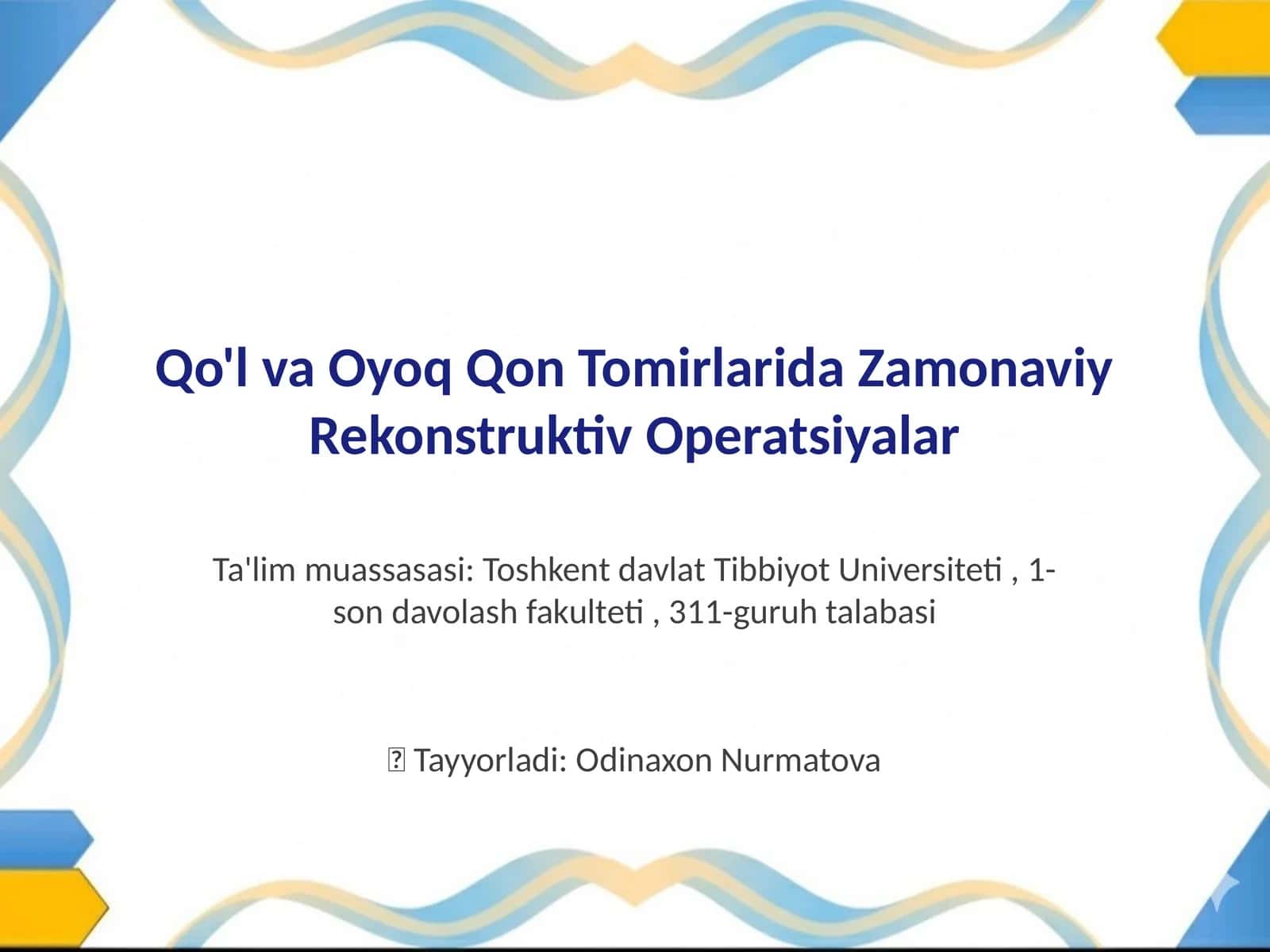 Qo'l va Oyoq Qon Tomirlarida Rekonstruktiv Jarrohlikning Zamonaviy Usullari