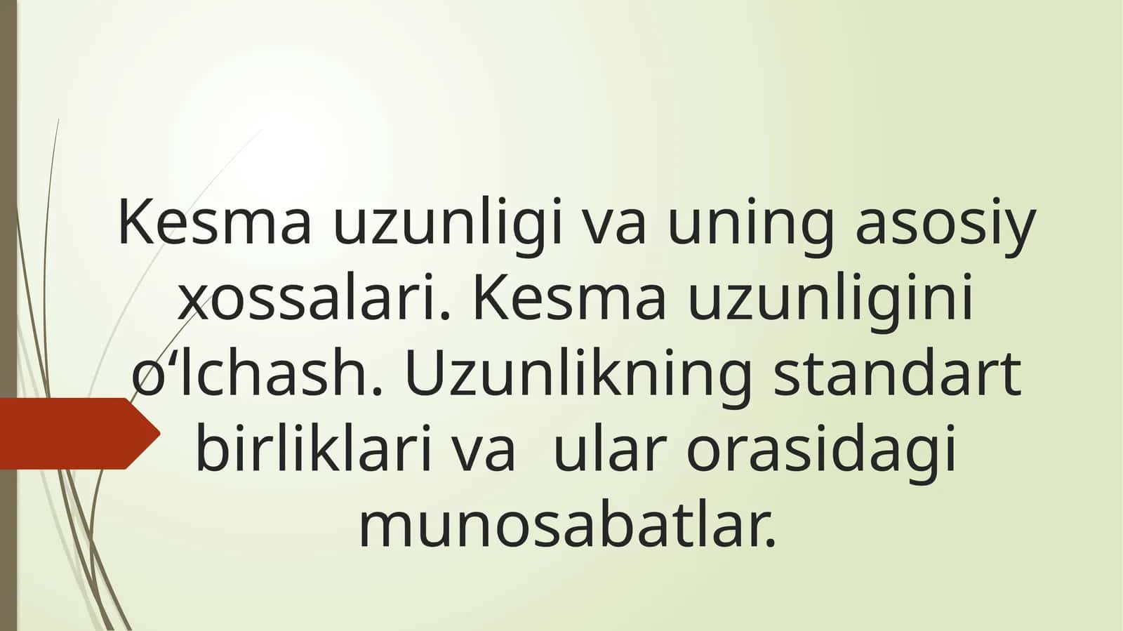 Kesma uzunligi va uning asosiy xossalari