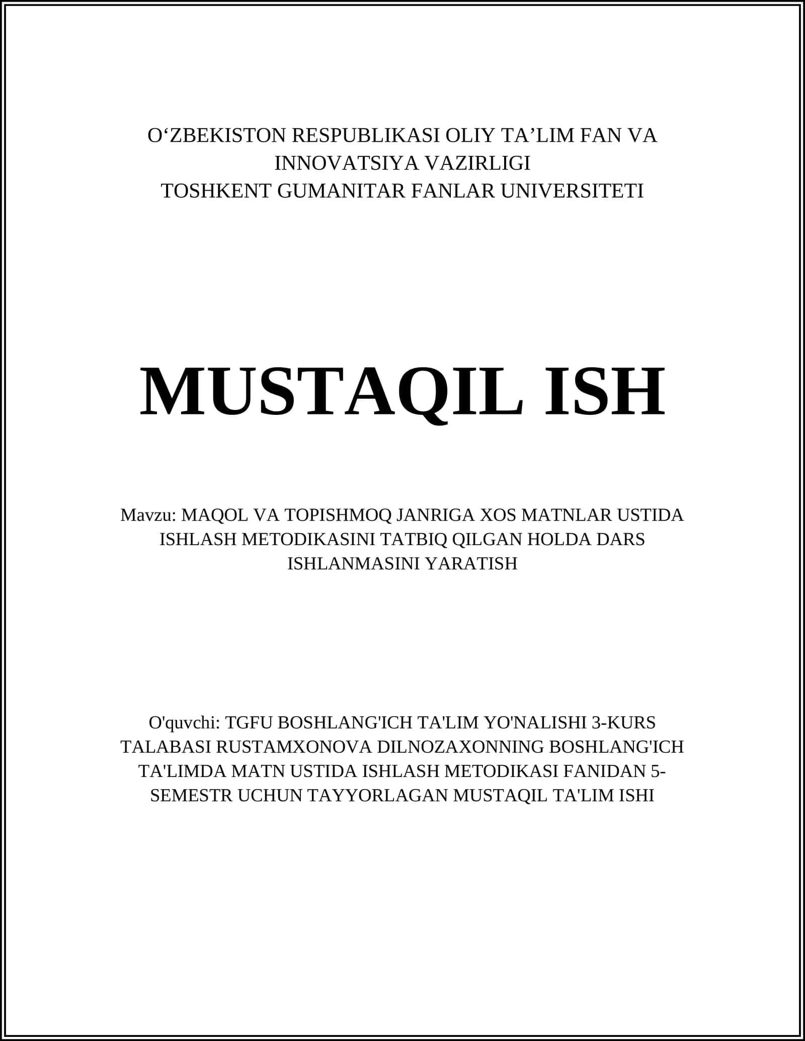 MAQOL VA TOPISHMOQ JANRIGA XOS MATNLAR USTIDA ISHLASH METODIKASINI TATBIQ QILGAN HOLDA DARS ISHLANMASINI YARATISH